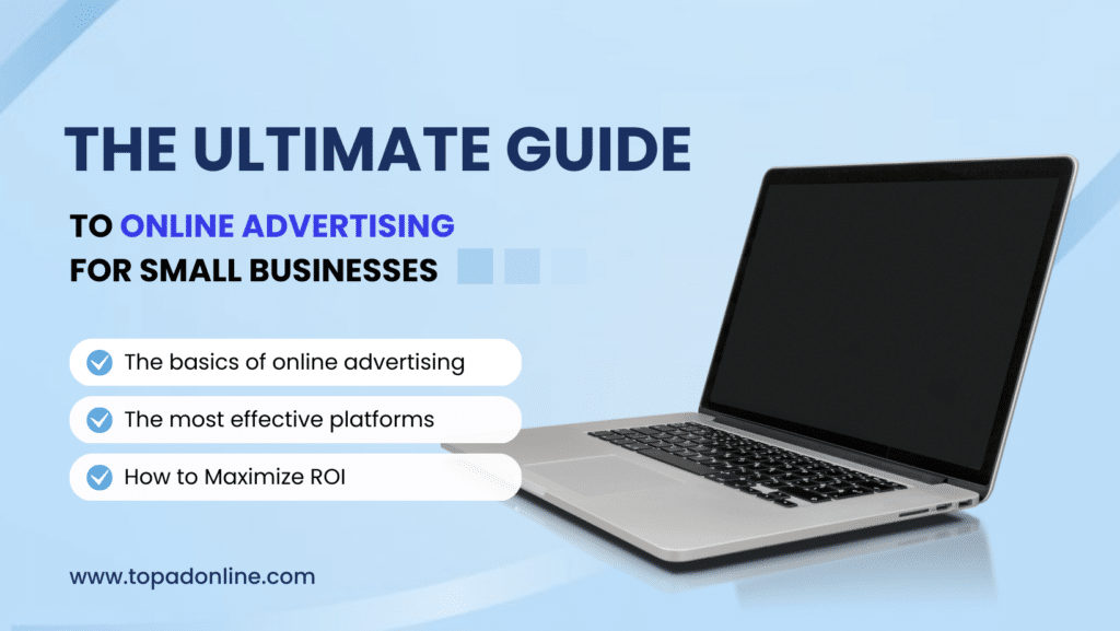 the ultimate guide to online advertising for small businesses